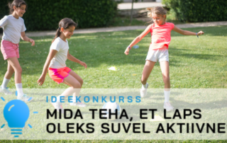 Eesti Tervise Fond on välja kuulutanud ideekonkursi „Mida teha, et laps oleks suvel aktiivne?“